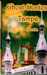 Ghost Stories of Tampa, FL - T. Reeser